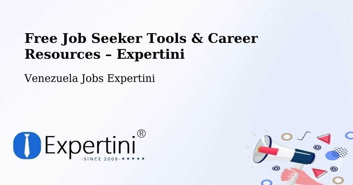 Free Job Seeker Tools & Career Resources – Valera - Valera, Venezuela Jobs Expertini