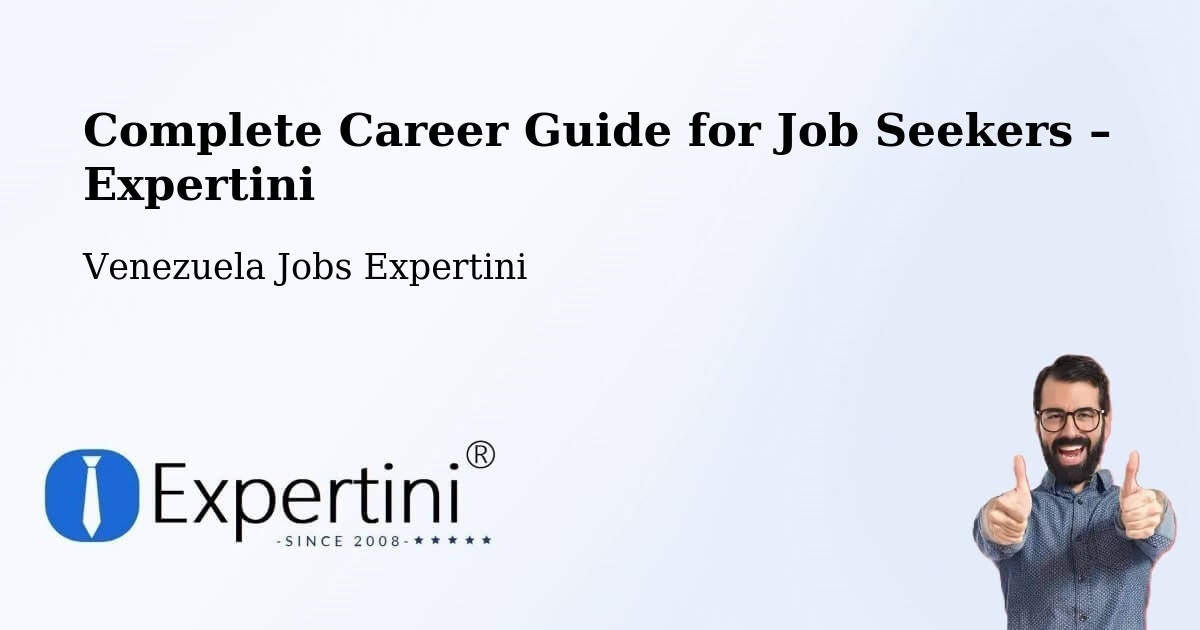 Career Guide for Job Seekers – Valera - Valera, Venezuela Jobs Expertini